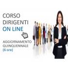 Corso ON LINE per Dirigenti: aggiornamento quinquennale 6 ore