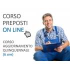 Corso ON LINE per Preposti: aggiornamento quinquennale 6 ore