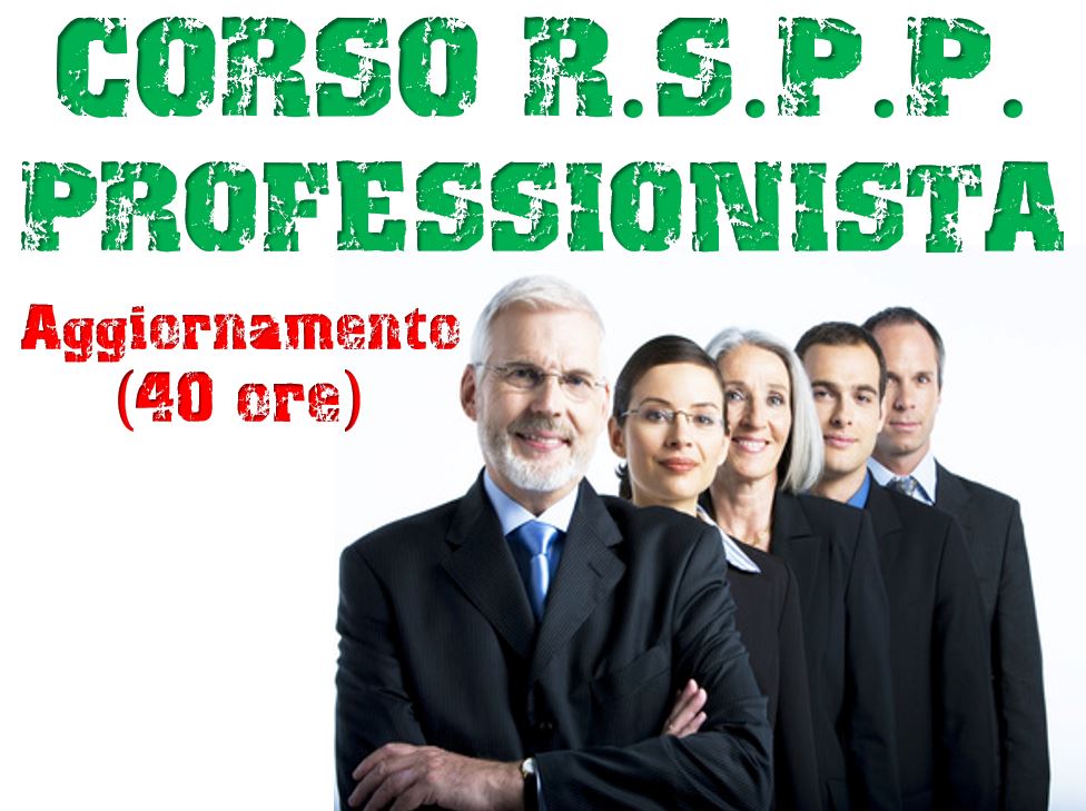 Corso RSPP PROFESSIONISTA - Aggiornamento 40 ore