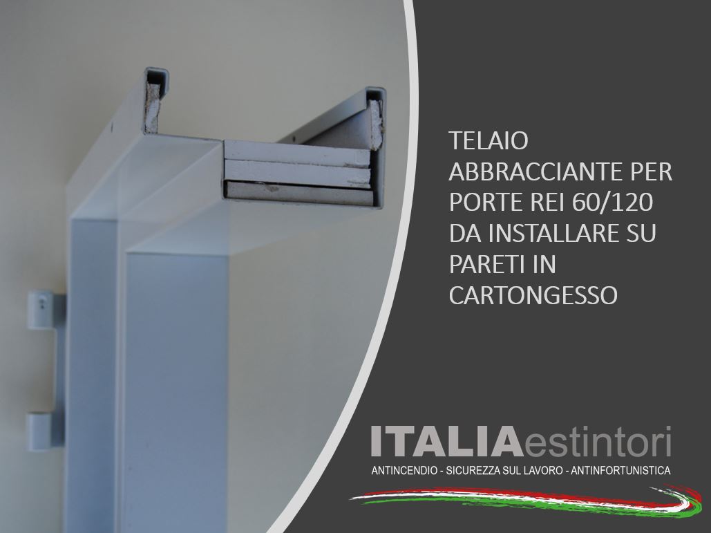 Telaio abbracciante porte REI 60 o 120 per pareti in cartongesso