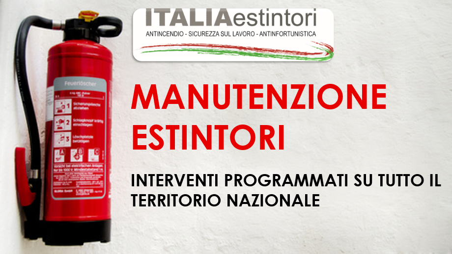 Manutenzione estintori in tutta Italia